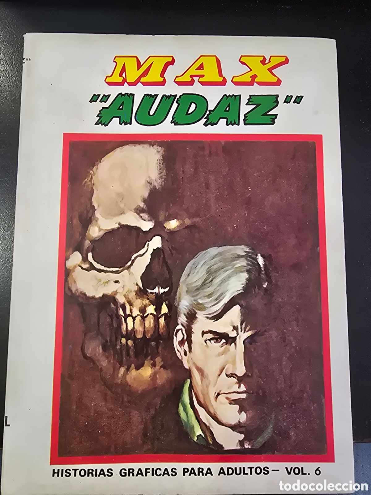 C&oacute;mics: MAX AUDAZ VOLUMEN 6. EDICI&Oacute;N ESPECIAL