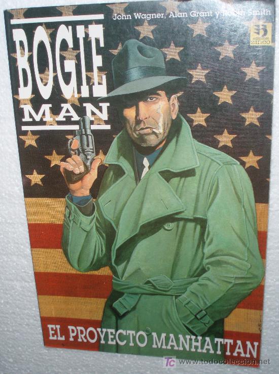 C&oacute;mics: Bogie Man.:El proyecto Manhattan (Jhon Wagner, Alan Grant & Robin Smith) - Foto 1