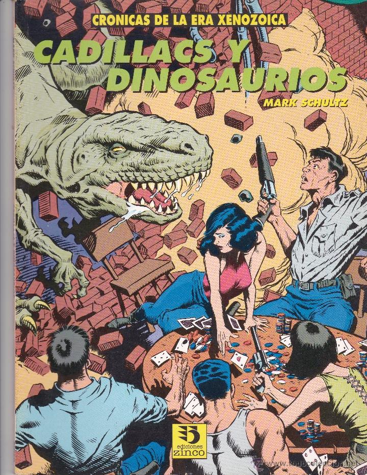 CRONICAS DE LA ERA XENOZOICA. CADILLACS Y DINOSAURIOS. EDICIONES ZINCO (Tebeos y Comics - Zinco - Prestiges y Tomos)