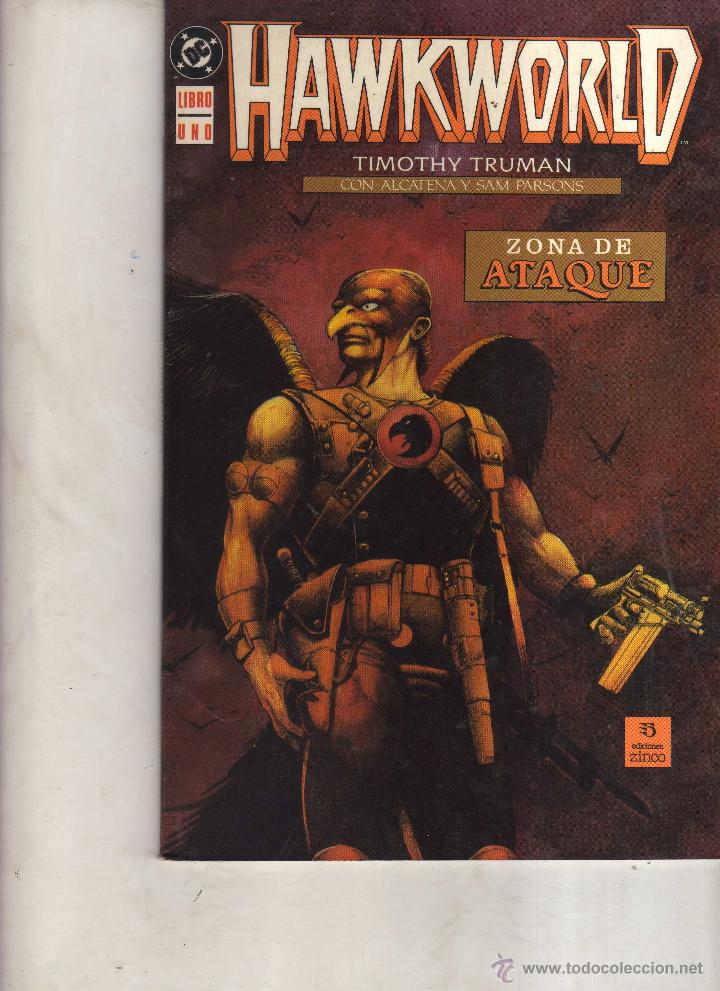 C&oacute;mics: Hawkworld Libro uno Zona de ataque DC Comics/ Zinco - CJ39 - Foto 1