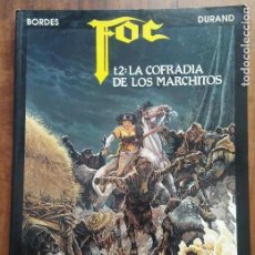 Cómics: FOC- T2: LA COFRADIA DE LOS MARCHITOS- BORDES DURAN - ZINCO. Lote 157296042