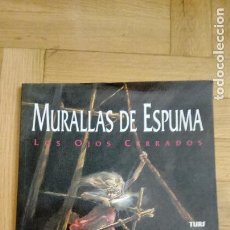 Cómics: MURALLAS DE ESPUMA. LOS OJOS CERRADOS (TURF / MOUCLIER) ZINCO, 1992