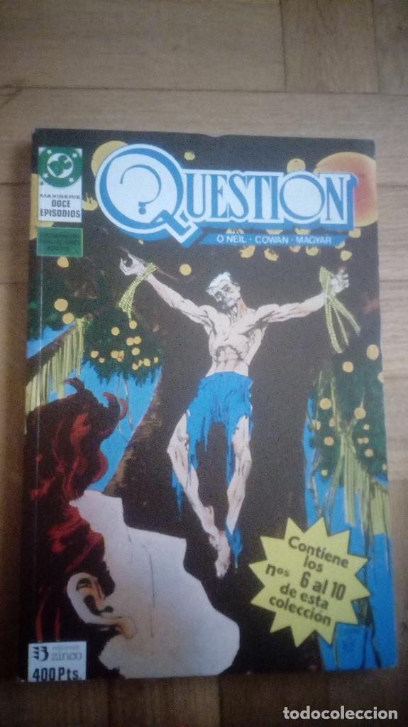 Cómics: QUESTION -Retapado números 6 al 10 -(Zinco 1988)