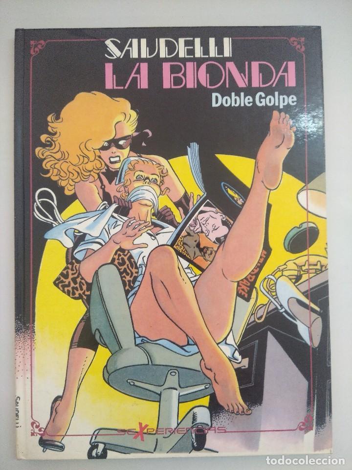 C&oacute;mics: LA BIONDA/DOBLE GOLPE/SAUDELLI/BONDAGE. - Foto 1