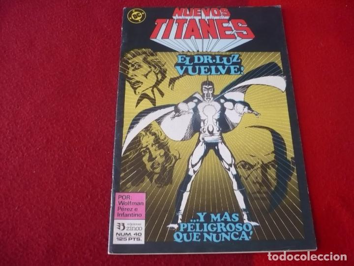 NUEVOS TITANES VOL. 1 Nº 40 ( WOLFMAN GEORGE PEREZ ) ¡BUEN ESTADO! DC ZINCO (Tebeos y Comics - Zinco - Nuevos Titanes)