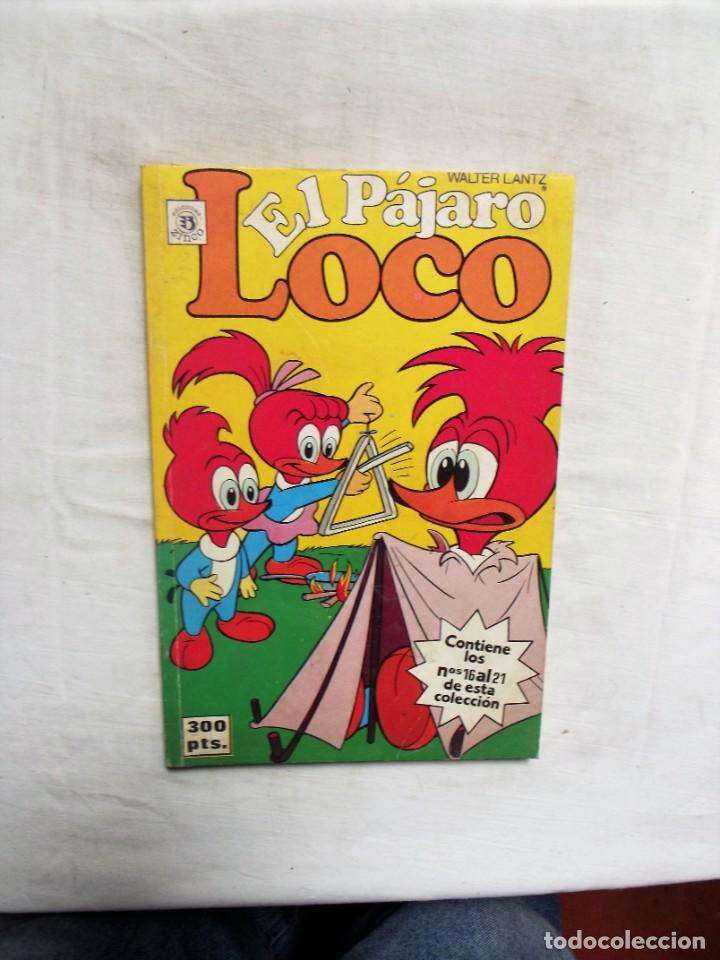 C&oacute;mics: EL PAJARO LOCO ( DEL 16 AL 21 ) - Foto 1