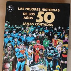Cómics: LAS MEJORES HISTORIAS DE...JAMAS CONTADAS 6 - LOS AÑOS 50 - ED. ZINCO 1991 - MUY BUEN ESTADO. Lote 308231988