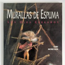 Cómics: MURALLAS DE ESPUMA: LOS OJOS CERRADOS (TURF & MOUCLIER) ~ GUY DELCOURT/ZINCO (1992)