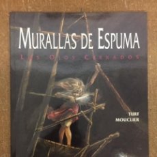 Cómics: MURALLAS DE ESPUMA 1. LOS OJOS CERRADOS (TURF / MOUCLIER) - ZINCO, 1992