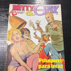 Cómics: BETTY & GAY. Nº 4.- PELUQUERO PARA LOCAS. EDICIONES ZINCO.