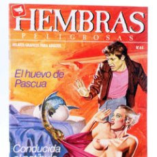Cómics: HEMBRAS PELIGROSAS. CÓMIC PARA ADULTOS 44. ZINCO, 1987