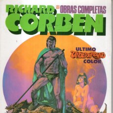 Cómics: RICHARD CORBEN OBRAS COMPLETAS Nº 12 ULTIMO UNDERGROUND COLOR - ZINCO - MUY BUEN ESTADO