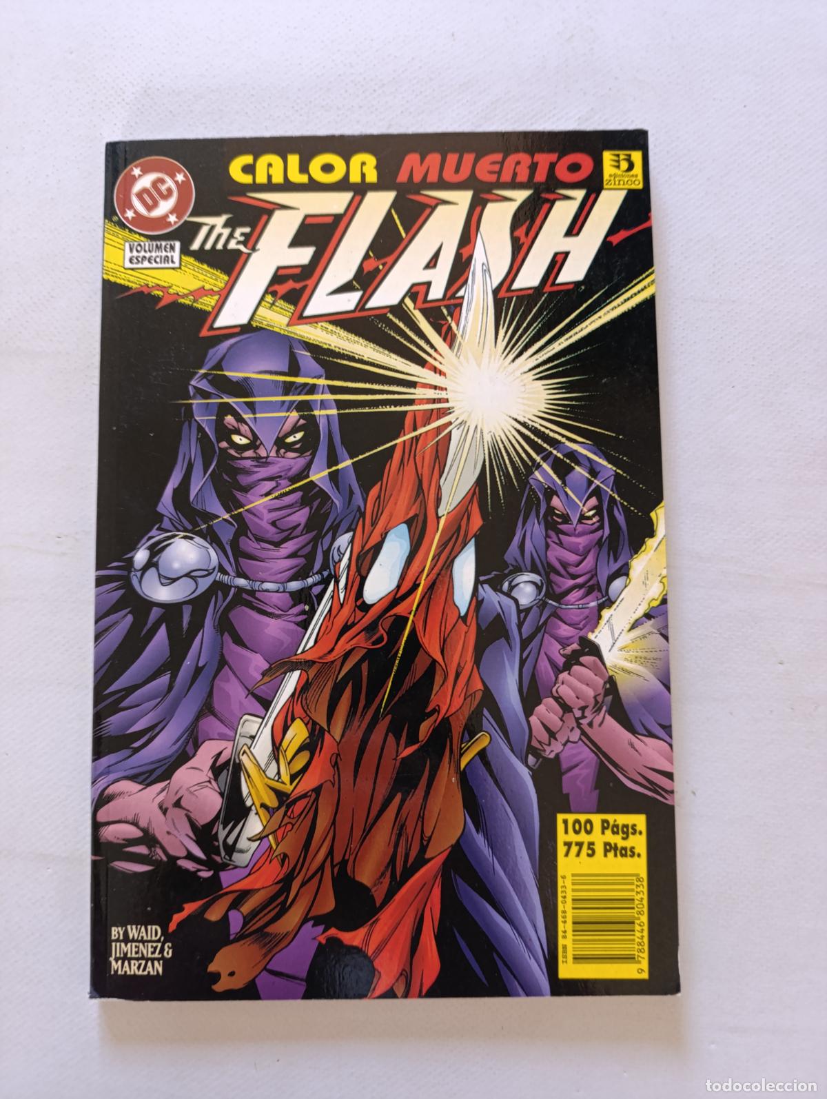 C&oacute;mics: THE FLASH N&ordm; 6 - CALOR MUERTO - VOLUMEN ESPECIAL - DC - ZINCO (IK1w)