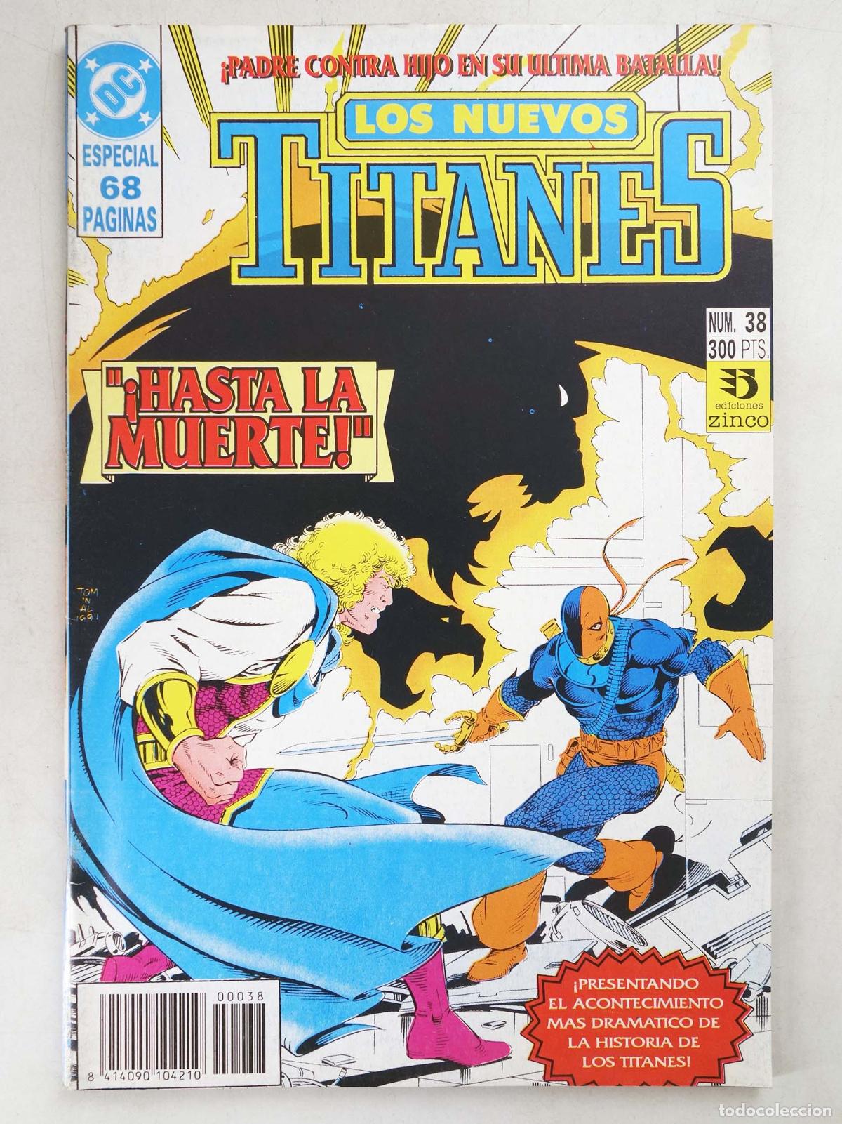Comics: NUEVOS TITANES VOL. 2 38. HASTA LA MUERTE. Zinco, 1992