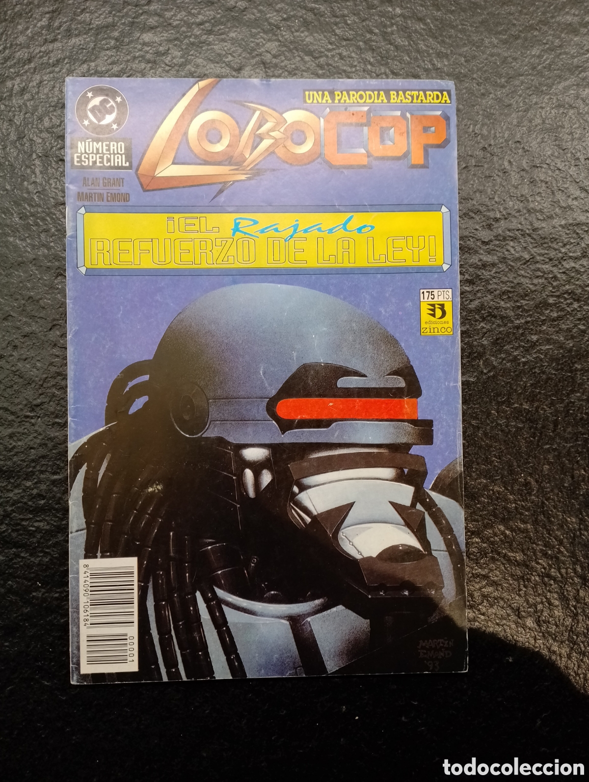 C&oacute;mics: Lobo: Lobocop &iexcl;El rajado refuerzo de la ley! Alan Grant, Mart&iacute;n Emond Zinco/DC. Una parodia bastarda