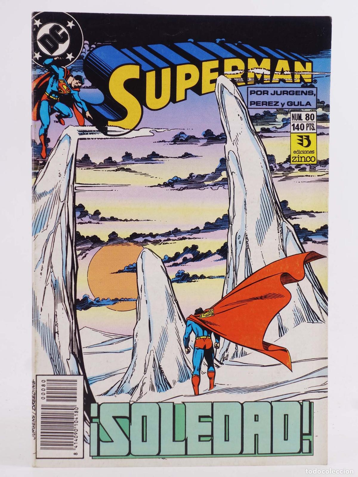 C&oacute;mics: SUPERMAN 80. SOLEDAD (Dan Jurgens/George Perez) Zinco, 1990