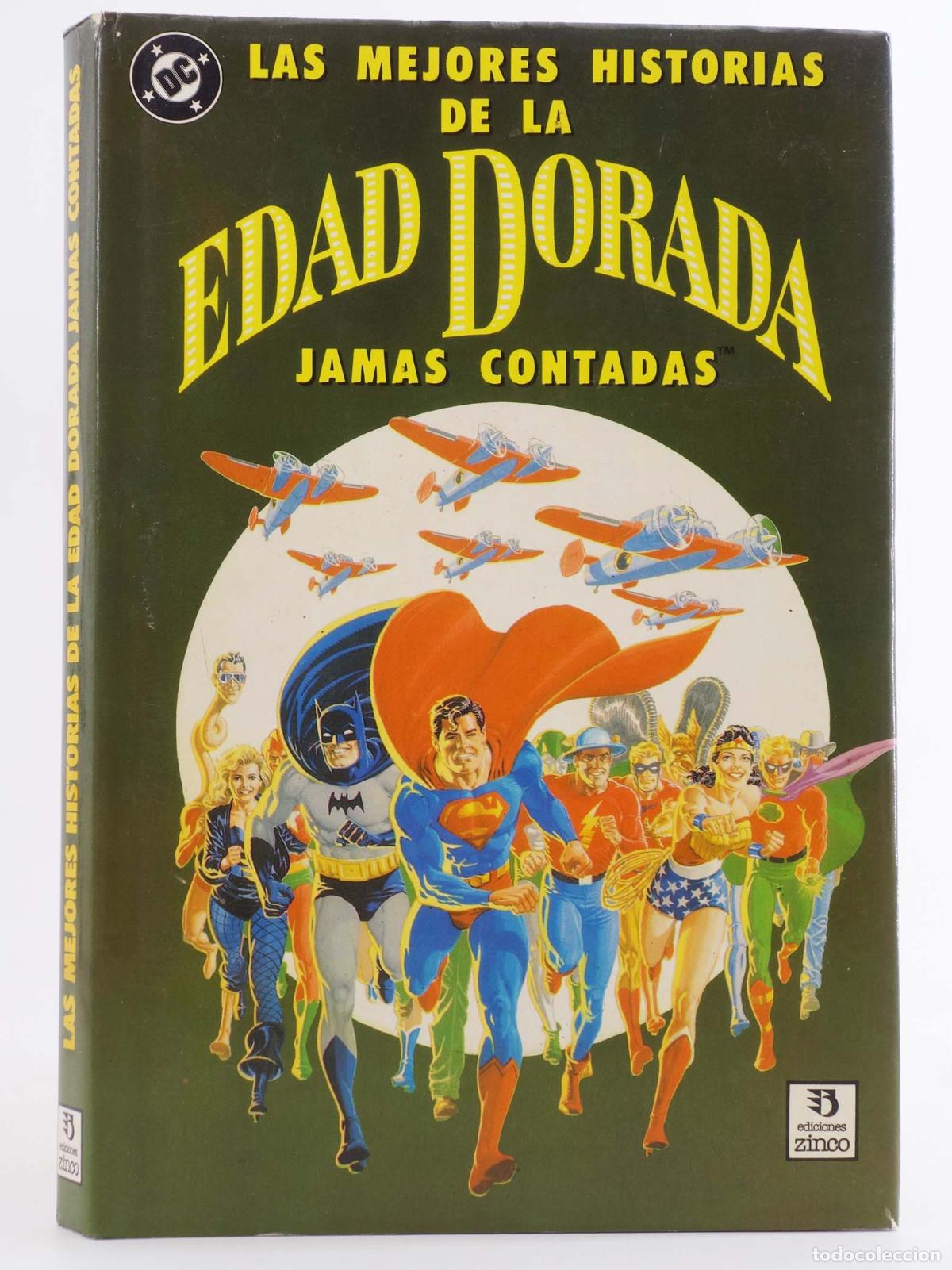 C&oacute;mics: LAS MEJORES HISTORIAS DE LA EDAD DORADA JAM&Aacute;S CONTADAS. Zinco, 1990