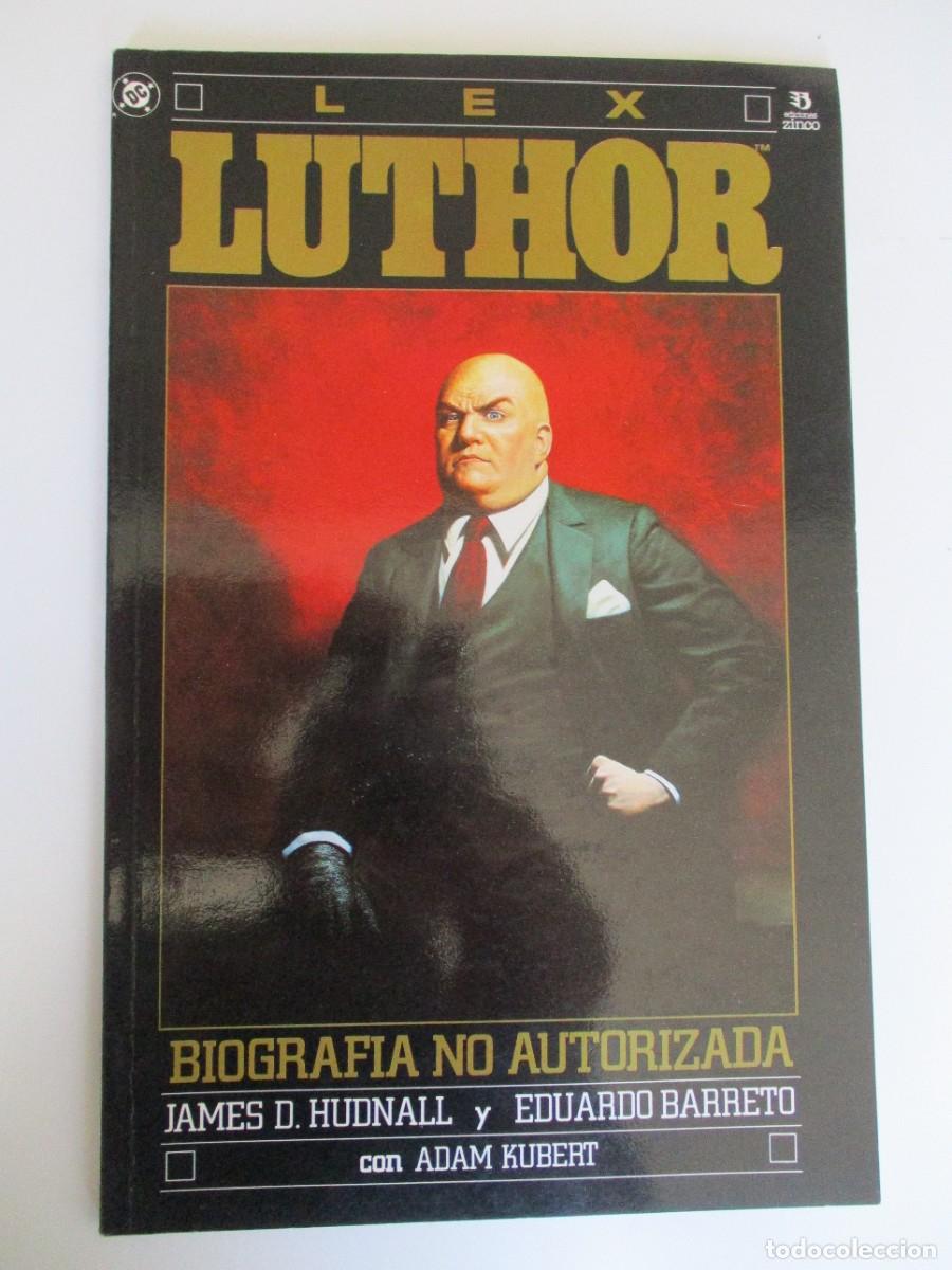 C&oacute;mics: LEX LUTHOR (1990, ZINCO) -BIOGRAFIA NO AUTORIZADA- LEX LUTHOR. BIOGRAF&Iacute;A NO AUTORIZADA 1990 1 n&uacute;mero