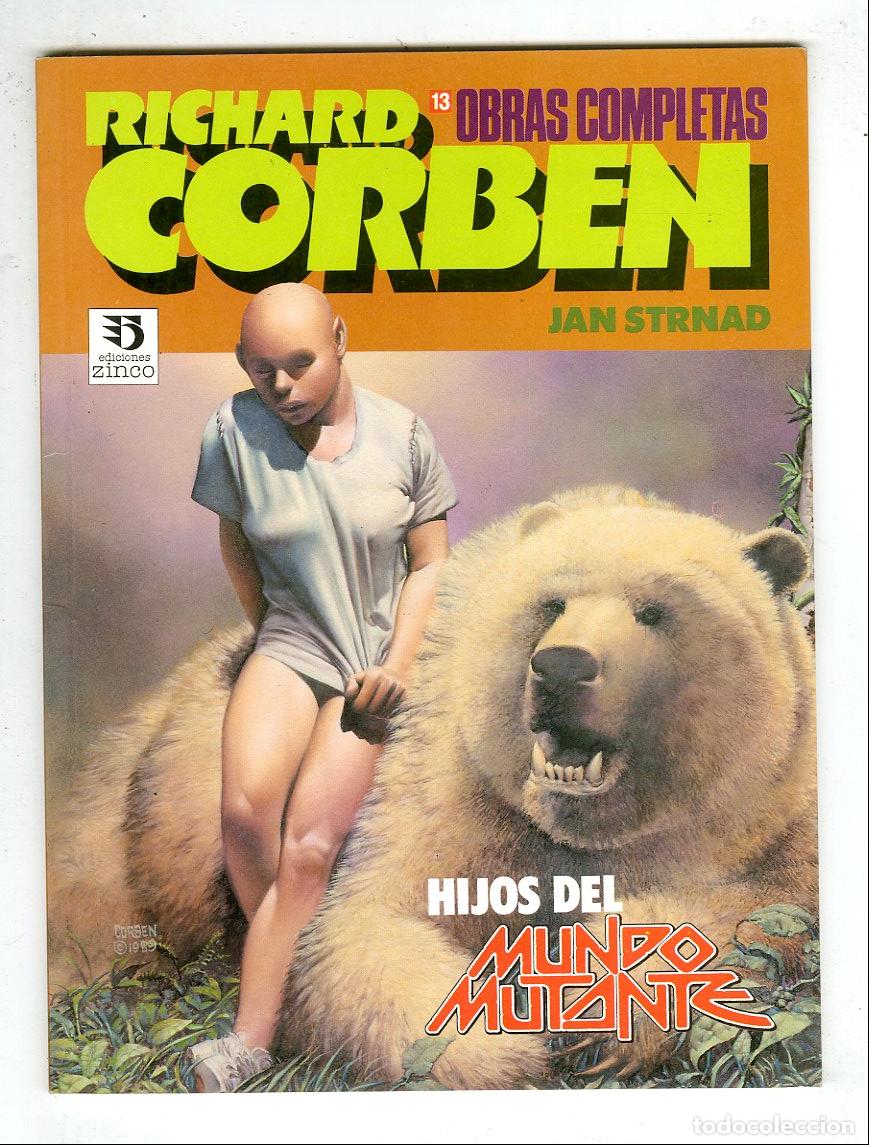 C&oacute;mics: Richard Corben Hijos del Mundo Mutante N.13 / Obras Completas / Ediciones Zinco 1993 - Jan Strnad