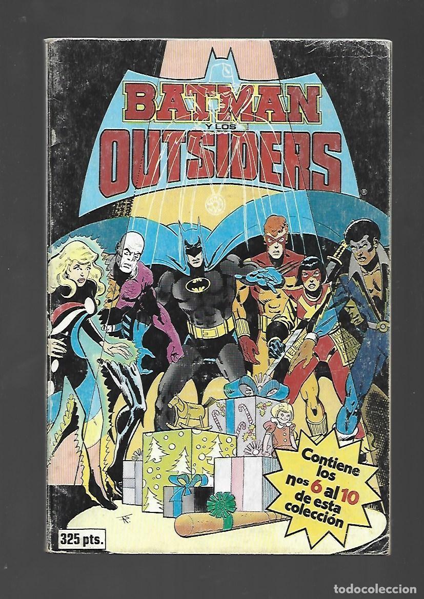 C&oacute;mics: Batman y los Outsiders, retapado 2 (6 al 10), 1986 Zinco, buen estado