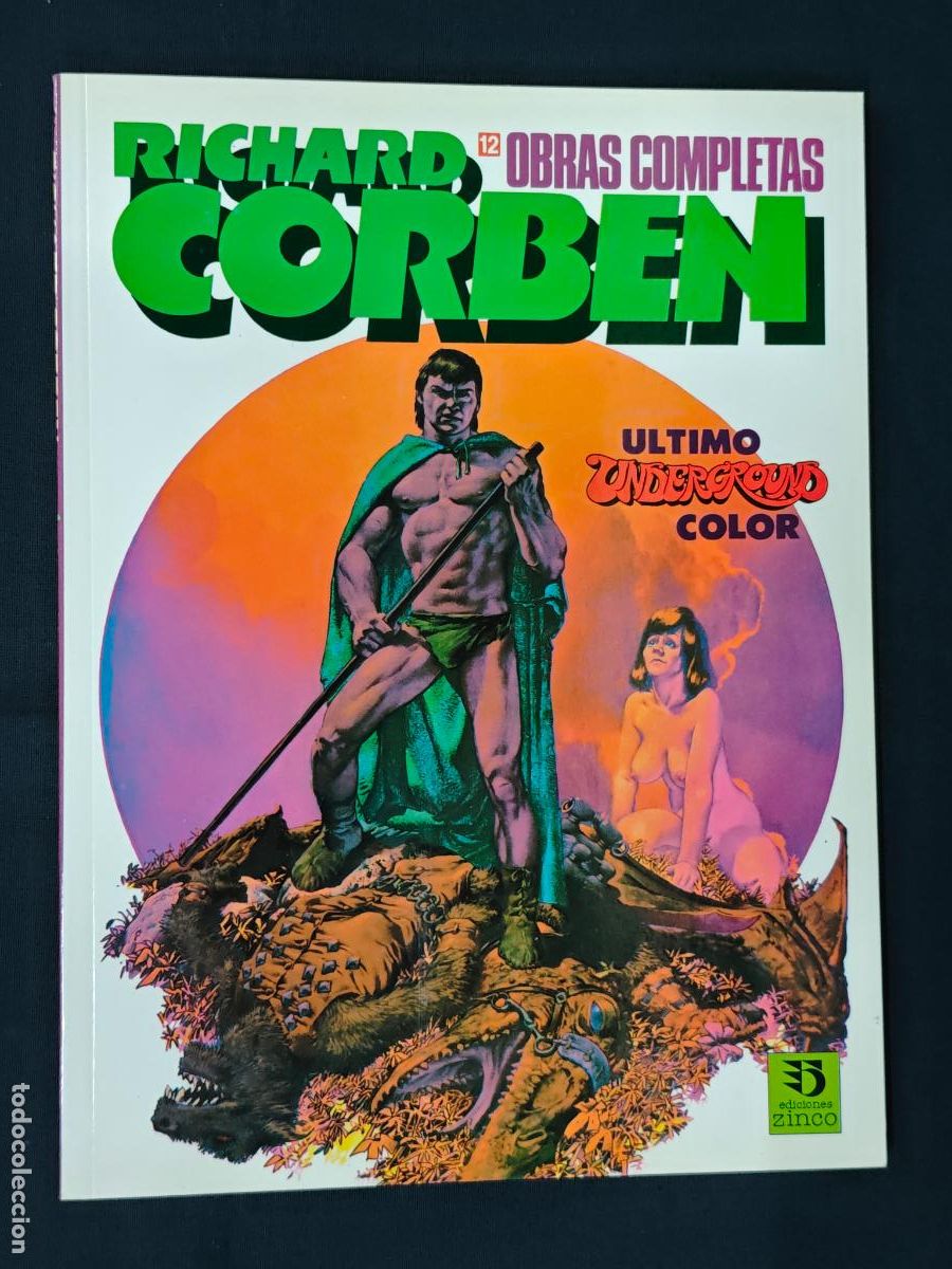 C&oacute;mics: RICHARD CORBEN - OBRAS COMPLETAS N&ordm; 12 - ULTIMO UNDERGROUND COLOR - ZINCO -