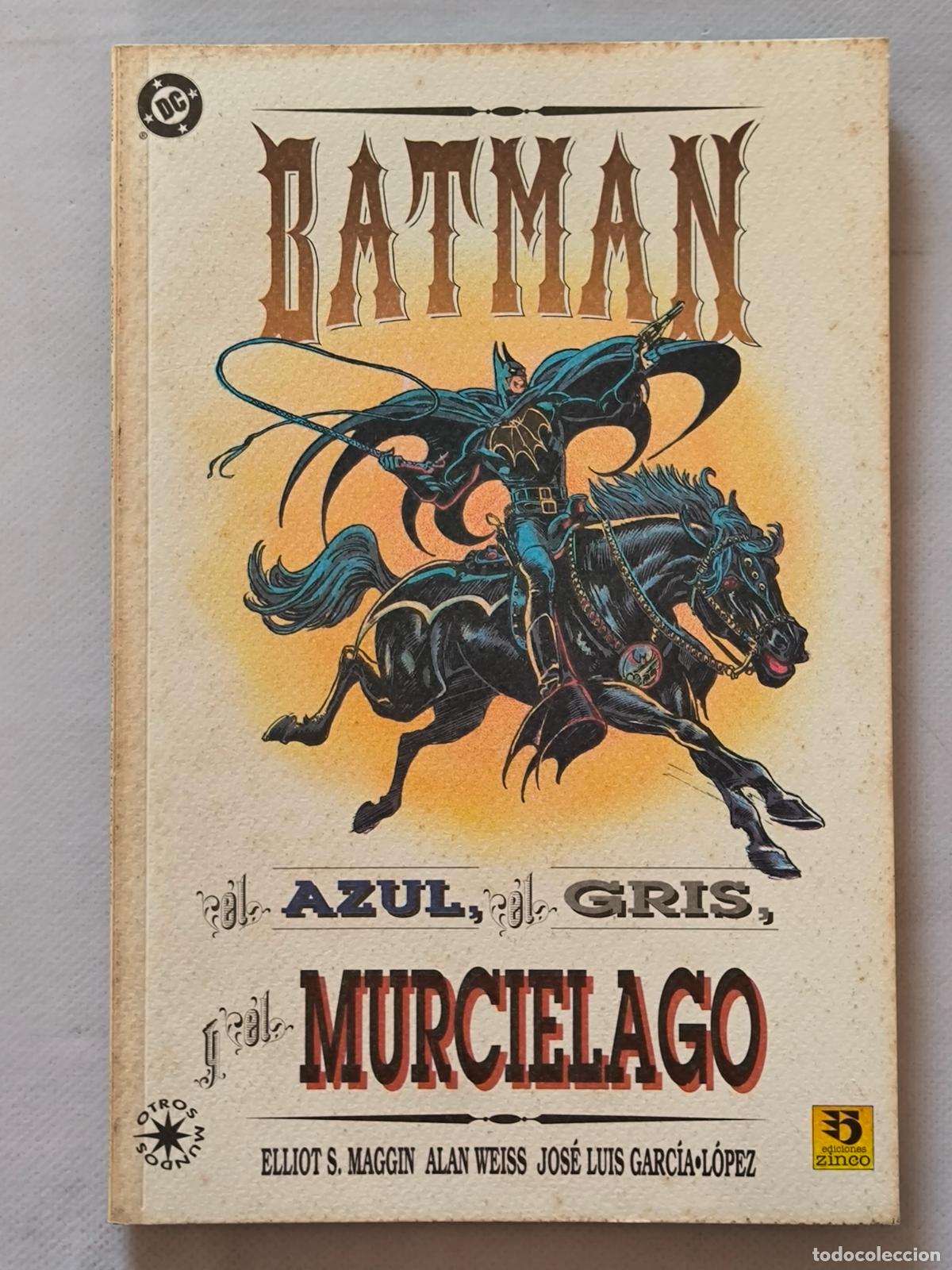C&oacute;mics: BATMAN: EL AZUL, EL GRIS Y EL MURCIELAGO - ZINCO (7Z)