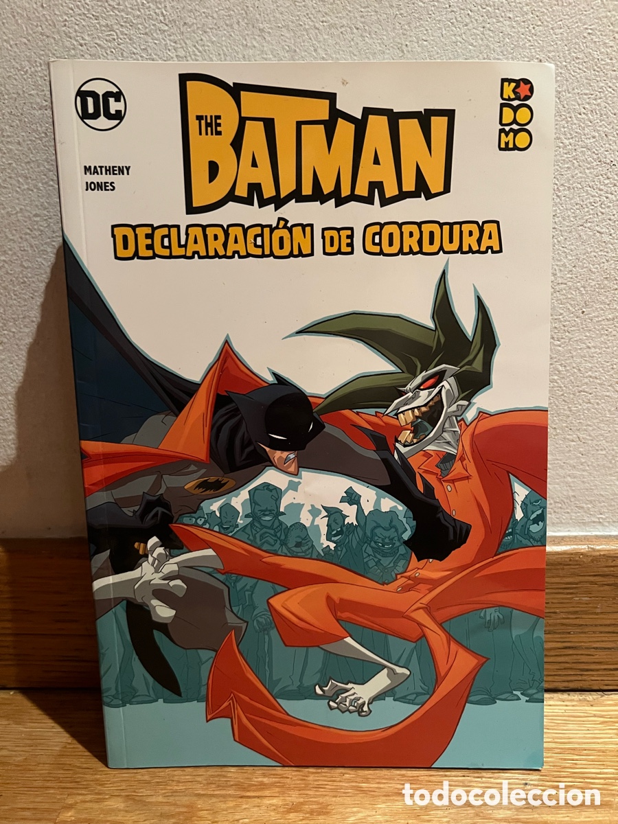 C&oacute;mics: The Batman Declaraci&oacute;n de cordura MATHENY JONES