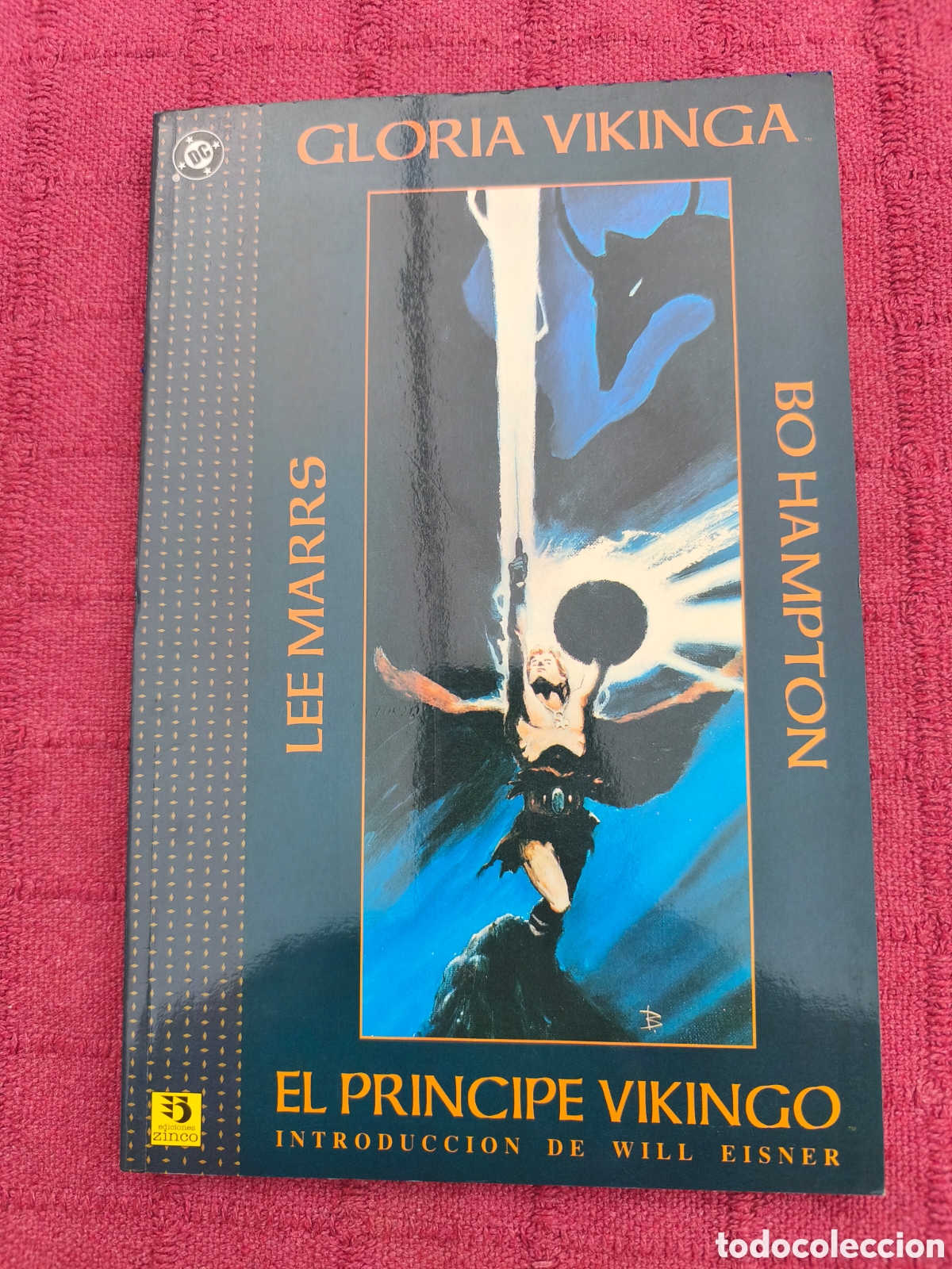 C&oacute;mics: GLORIA VIKINGA LEE MARRS - BO HAMPTON - EL PRINCIPE VIKINGO - INTRODUCCI&Oacute;N DE WILL EISNER-DC ZINCO