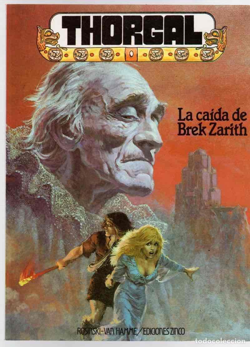 C&oacute;mics: THORGAL LA CAIDA DE BREK ZARITH. ROSINSKI - VAN HAMME. ZINCO 1986