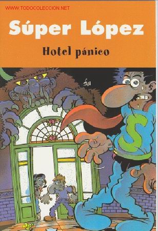 C&oacute;mics: SUPER LOPEZ : HOTEL PANICO - Foto 1