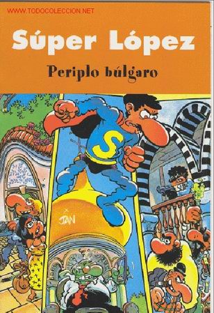 C&oacute;mics: S&Uacute;PER L&Oacute;PEZ : PERIPLO B&Uacute;LGARO - Foto 1