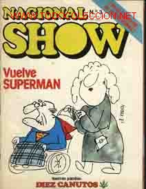 C&oacute;mics: NACIONAL SHOW. N&ordm;3: VUELVE SUPERMAN - Foto 1