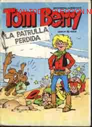 C&oacute;mics: TOM BERRY, N&ordm;8: LA PATRULLA PERDIDA - Foto 1