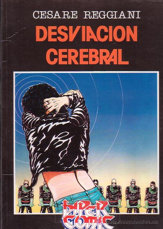 C&oacute;mics: DESVIACION CEREBRAL / DIBUJOS : CESARE REGGIANI - Foto 1