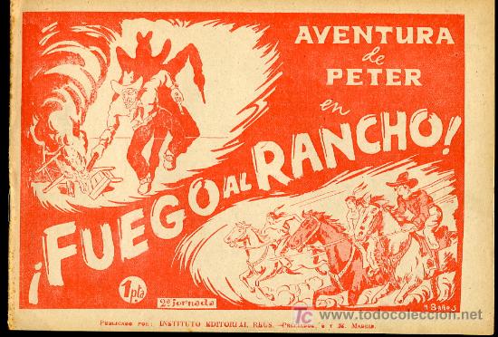 C&oacute;mics: AVENTURA DE PETER EN FUEGO AL RANCHO. ED.REUS DE MADRID. A&Ntilde;OS 40 2&ordf; JORNADA