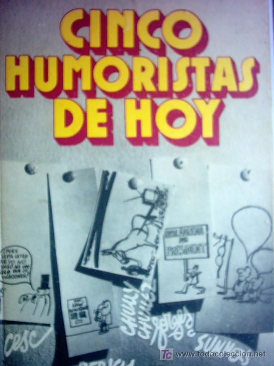 C&oacute;mics: CINCO HUMORISTAS DE HOY - Foto 1
