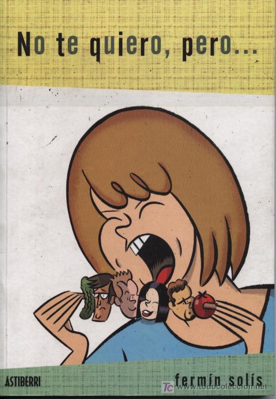 C&oacute;mics: No te quiero, pero...  -  Ed. Astiberri  2004 - Foto 1