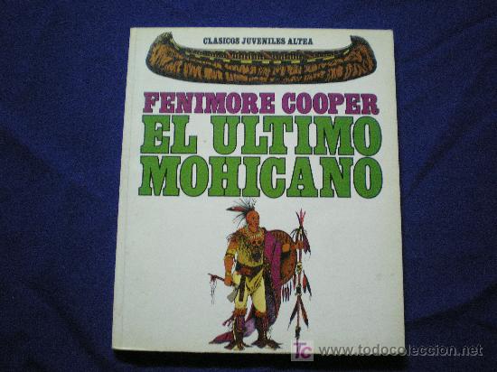 C&oacute;mics: CLASICOS JUVENILES ALTEA - EL ULTIMO MOHICAN - FENIMORE COOPER - EDICIONES ALTEA 1987 - Foto 1