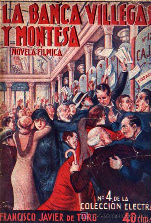C&oacute;mics: LA BANCA VILLEGAS Y MONTESA, NOVELA FILMICA, FRANCISCO JAVIER DE TORO, N&ordm;4 COL. ELECTRA, 1935
