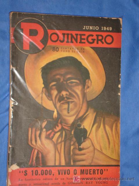 Comics: ROJINEGRO N&deg; 162 -  $ 10.000 , VIVO O MUERTO - GORDON RAY YOUNG  - EDITORIAL BELL * A&Ntilde;O 1949 *