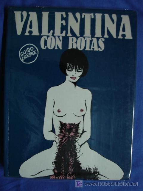 Comics: VALENTINA CON BOTAS - GUIDO CREPAX - IMPECABLE * EDITORIAL LUMEN * A&Ntilde;O 1981*