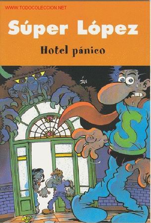 C&oacute;mics: SUPER LOPEZ: HOTEL PANICO - Foto 1