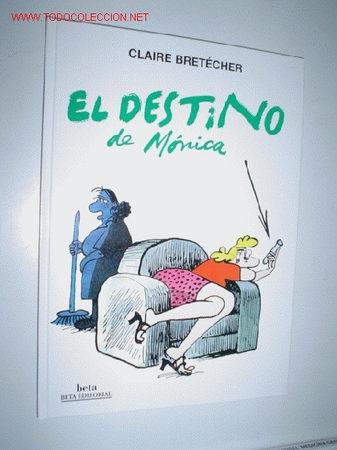C&oacute;mics: CLAIRE BRET&Eacute;CHER: EL DESTINO DE MONICA - Foto 1