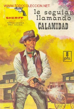 C&oacute;mics: SHERIFF - LE SEGUIAN LLAMANDO CALAMIDAD - Foto 1