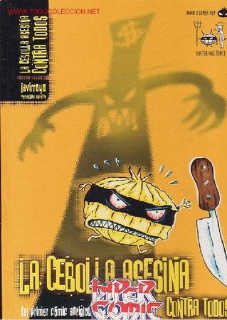 Comics: LA CEBOLLA ASESINA CONTRA TODOS