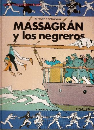 C&oacute;mics: Massagr&aacute;n y los negreros - Foto 1