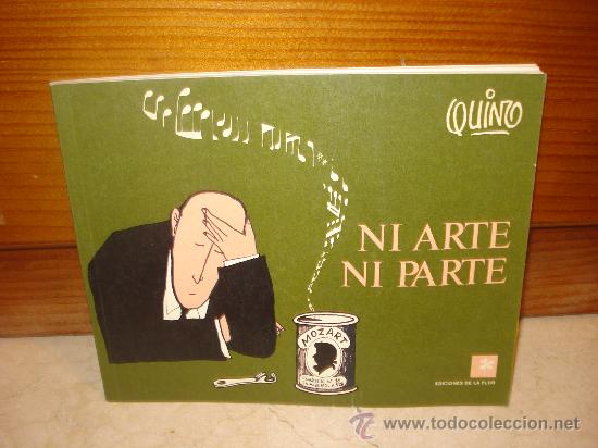 C&oacute;mics: QUINO - NI ARTE NI PARTE - EDICIONES DE LA FLOR 1987 - Foto 1