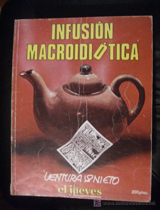 C&oacute;mics: Infusi&oacute;n Macroidi&oacute;tica (Ventura&Nieto). Ediciones Zeta, 1981.