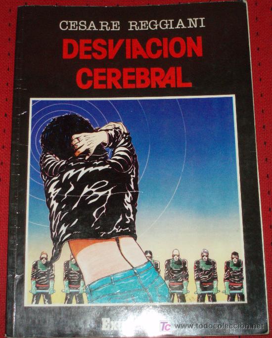 C&oacute;mics: DESVIACION CEREBRAL ( Cesare Reggiani) - Foto 1