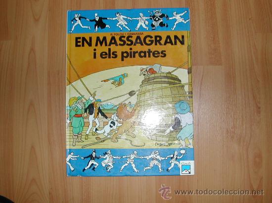 C&oacute;mics: MASSAGRAN I ELS PIRATES. MADORELL.  TAPAS DURAS - Foto 1